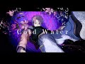 Cold Water feat.クモ - 南雲ゆうき