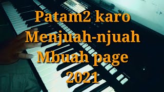 Patam-patam karo terbaru||mejuah-juah||Mbuah page||Style yamaha sampling||2021