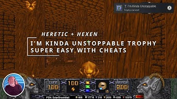 Heretic + Hexen Trophy Guide:  Using Cheat Codes To Unlock The I