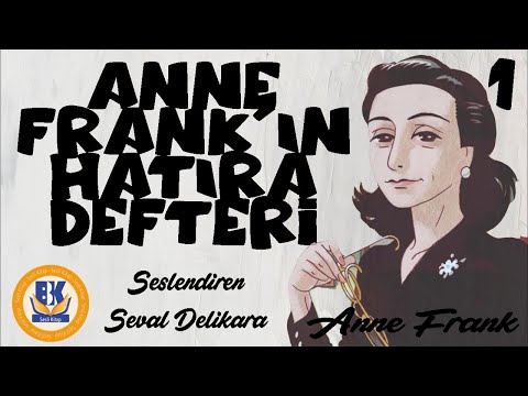 Anne Frank'ın Hatıra Defteri - Anne Frank (Sesli Kitap 1.Parça) (Seval Delikara)