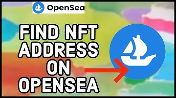 How to Find Your NFT Address on OpenSea 2024?