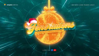 [OFFICIAL PV] Ma-Aca Ang Pasko 2021: Generations (A Christmas A Cappella Showcase)