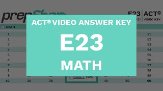 E23 - ACT Math - PrepSharp Video Answer Key