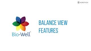 Bio-Well Tutorials. Balance view
