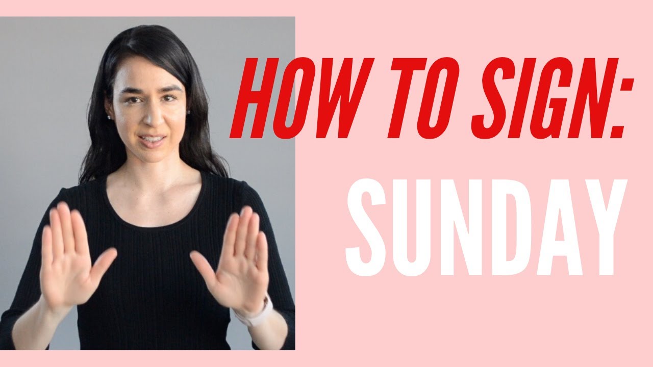 How To Sign Sunday In American Sign Language ASL YouTube How To Sign Sunday In American Sign Language ASL YouTube