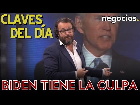 Claves del d&iacute;a: Biden tiene la culpa, el aviso oculto de la FED y por qu&eacute; quieren tu dinero