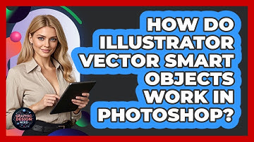 How Do Illustrator Vector Smart Objects Work In Photoshop? - Graphic Design Nerd
