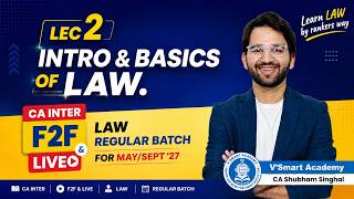 Demo 02: Intro & Basics of Law | CA Inter Law F2F & Live Batch | May/Sept'27 Exams | By Shubham Sir