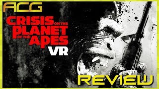 Crisis On The Planet of The Apes VR Review 