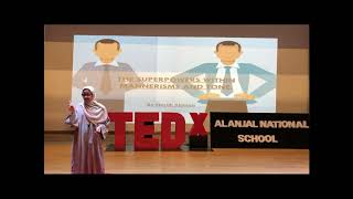 The superpowers within mannerisms and tone | Nora Almane | TEDxAlAnjalNationalSchool