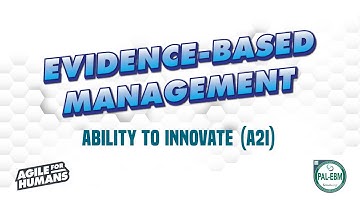 Evidence-Based Management - Ability to Innovate (A2I) in EBM