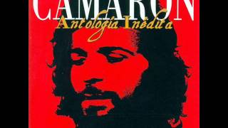 NANA DEL CABALLO GRANDE (ANTOLOGIA) ***** CAMARON DE LA ISLA