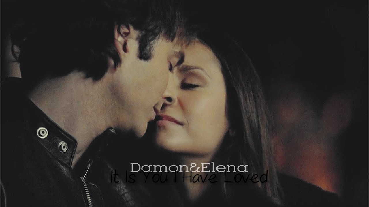 Damon & Elena |  It Is You I Have Loved [+6x18]