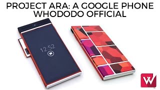 Project Ara: A Google Phone - Whododo Official (English) | Whododo Official screenshot 2