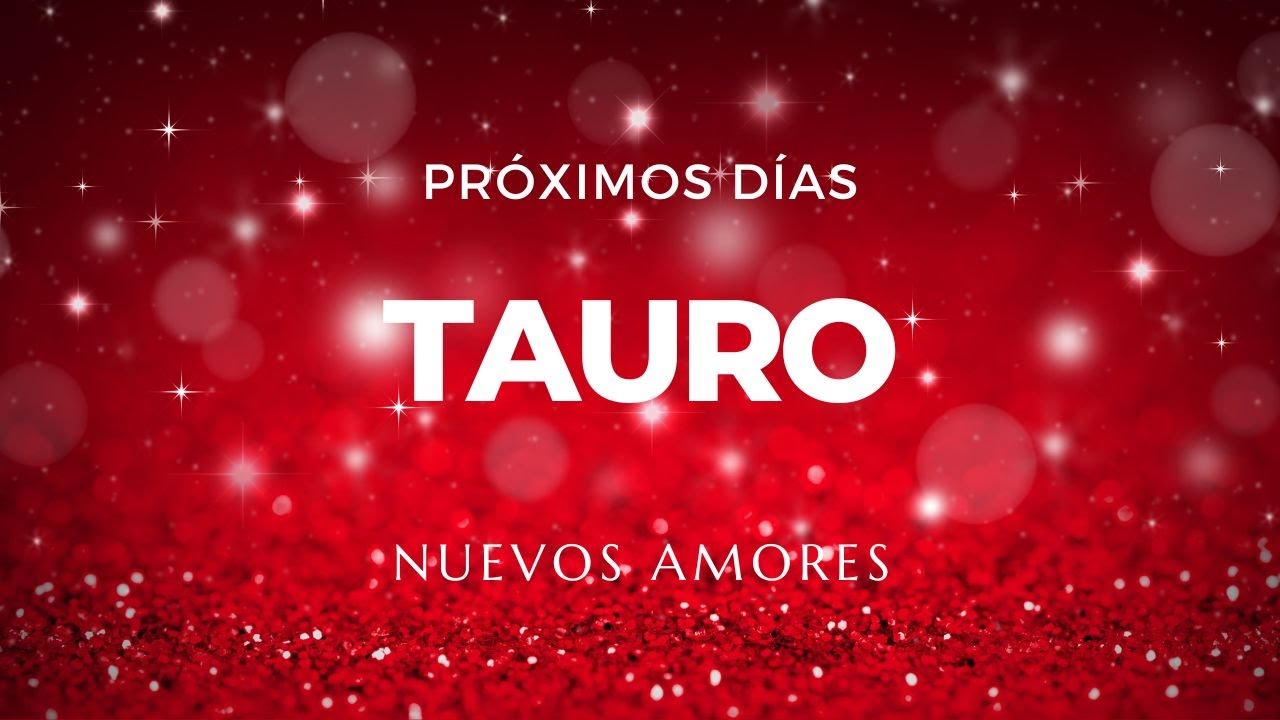 Tauro ♉ . Próximos días 👉🏼 Alguien entra en tu vida y pura química 😍💥 ️ ...