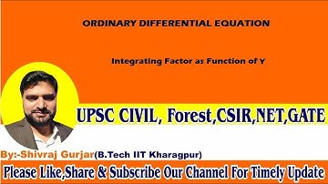 18.ODE: Integrating Factor as function of Y | UPSC IAS| BPSC| UPPSC| NET| Shivraj Gurjar |Mathocrat