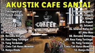 FULL ALBUM AKUSTIK CAFE SANTAI 2022