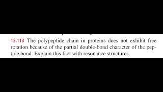 The polypeptide chain in proteins does not exhibit free rotation because of the partial double-bond