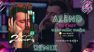 Alend Hazim - ( TU CHUY ) - Remix . Resimi