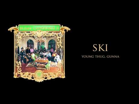 Young Stoner Life, Young Thug & Gunna – Ski [Official Audio]