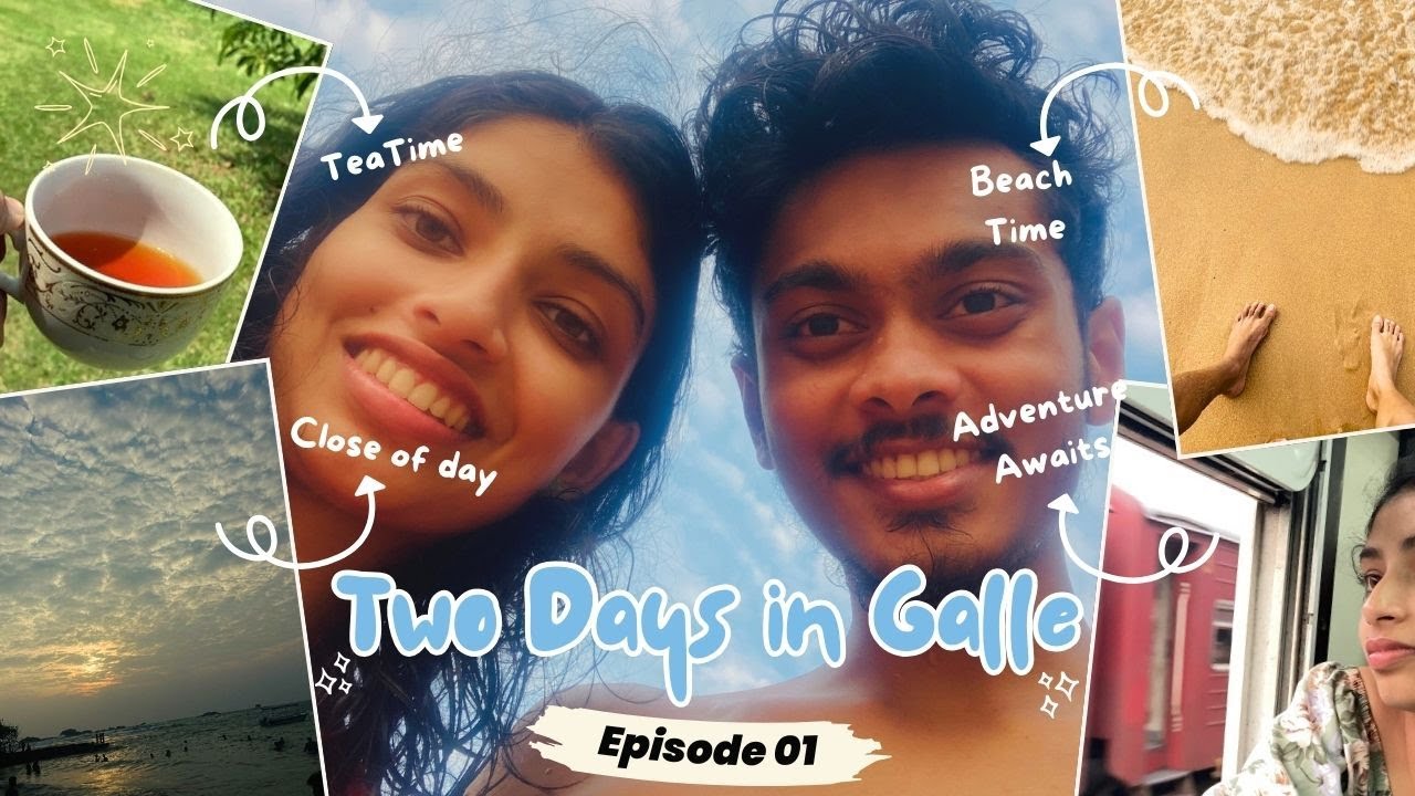 Two Days in Galle Sri Lanka 🚂🌊🍃 | Ep - 01 | මේ ගානට,ගාල්ලේ ගිහින් එන්න පුළුවන් ද?🤔| Must-See Spots!