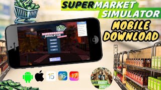 How To Download & Play Supermarket Simulator in Android #supermarket screenshot 3