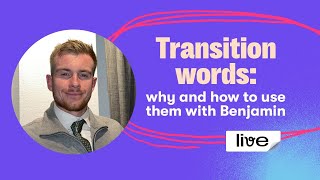 Transition words: why and how to use them | Fluency Academy