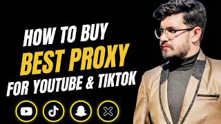 How To Buy Best Proxy For YouTube & TikTok | 2026