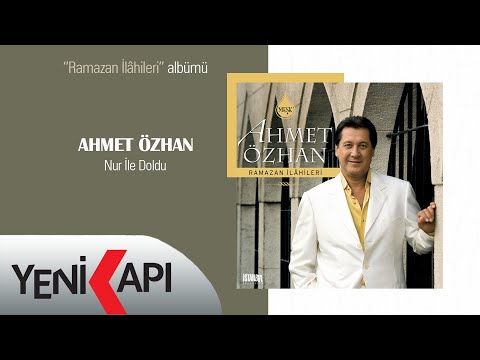 Ahmet Özhan - Nur İle Doldu