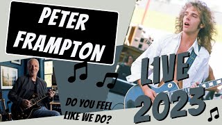 Peter Frampton - Do You Feel Like We Do