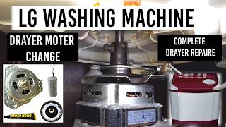 Lg washing machine drayer moter Change ! Ig washing machine dryer repairing ! buffer seal change