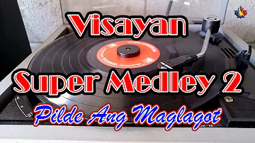 [Non-stop] Pilde Ang Maglagot Medley - Visayan Greatest Hits | Max Surban