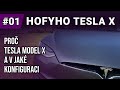 HTX #01 - Proč Tesla Model X a v jaké konfiguraci