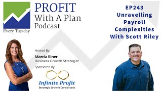 EP244 Unraveling Payroll Complexities with Scott Riley