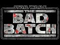BREAKING | STAR WARS: THE BAD BATCH - Disney+ Show OFFICIALLY CONFIRMED for 2021