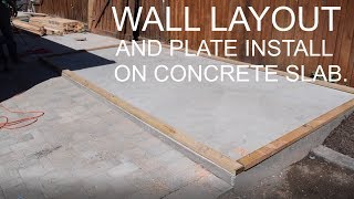 How To Layout Shed Walls On Concrete and Drill Wall Bottom Plates.