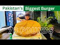 Biggest Burger of Pakistan || 70 Pounds ka Burger | #Gujranwala