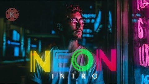 Create Neon youtube intro in kinemaster | the easy way😉