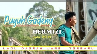 PUYUH GADENG - Lagu Daerah Jambi Terbaru - HERMIZI