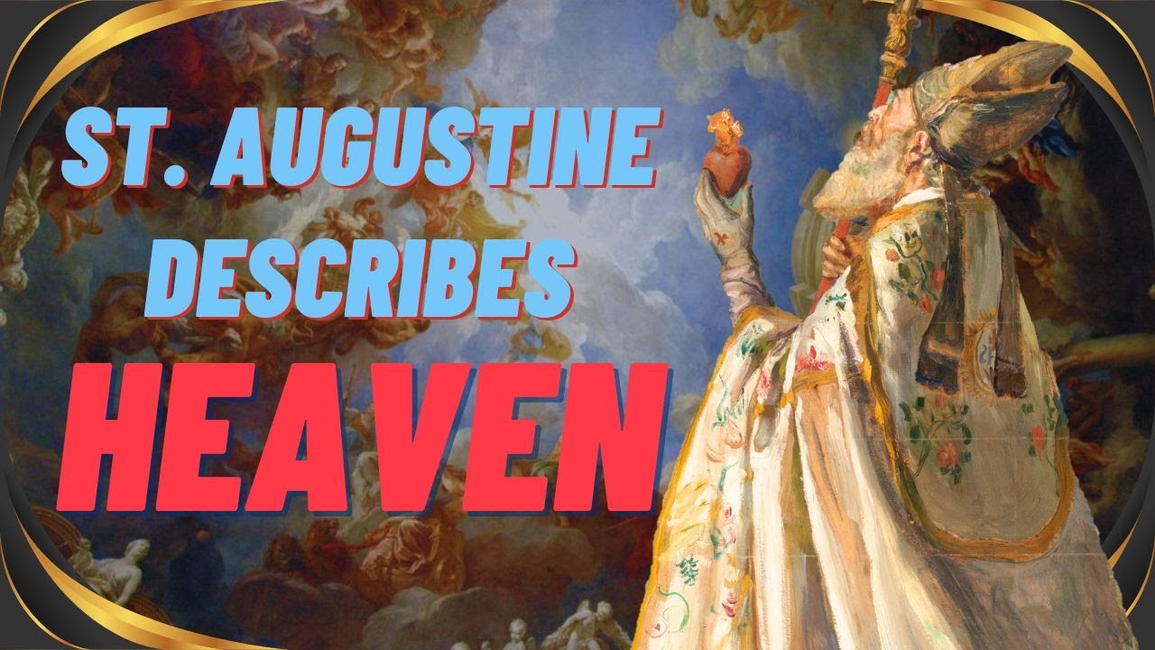 What Will Heaven Be Like St Augustine YouTube what-will-heaven-be-like-st-augustine-youtube