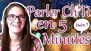 Apprendre A Parler Chti En 5 Minutes 