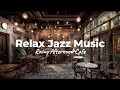 Relax Jazz Music at a Rainy Afternoon Cafe, BGM for Read, Work, Study, Coffee, Relax and Chill