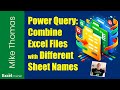 Excel: How to use Power Query to Combine Data from Multiple Excel Files with Different Sheet Names