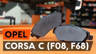 How to replace Brake pad set OPEL CORSA C (F08, F68) Tutorial