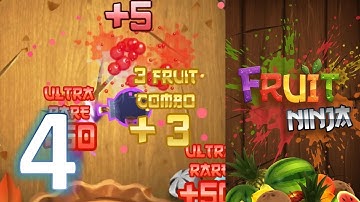 Fruit Ninja - Gameplay Walkthrough Part #4 - (Android, iOS)