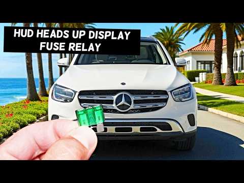 MERCEDES GLC HUD Heads Up Display Fuse Relay Location GLC 300 GLC 43 GLC 63 GLC 200 GLC 200d GLC 220