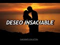 Deseo Insaciable - Wilser Andres // LETRA