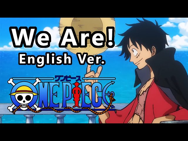 【One Piece】Episode 1000 Opening : We Are! – English Version (Vic Mignogna) class=