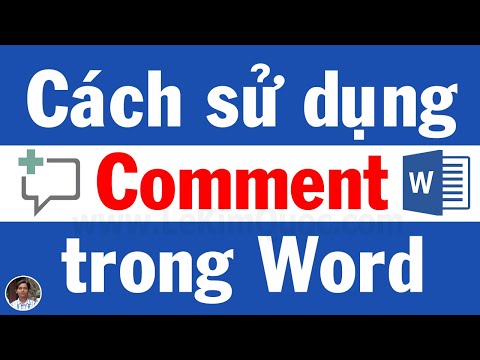 #1 💬 Hướng dẫn sử dụng comment (ghi chú, chú thích) trong Word như: thêm, xóa, ẩn, hiện và tắt khi in Mới Nhất