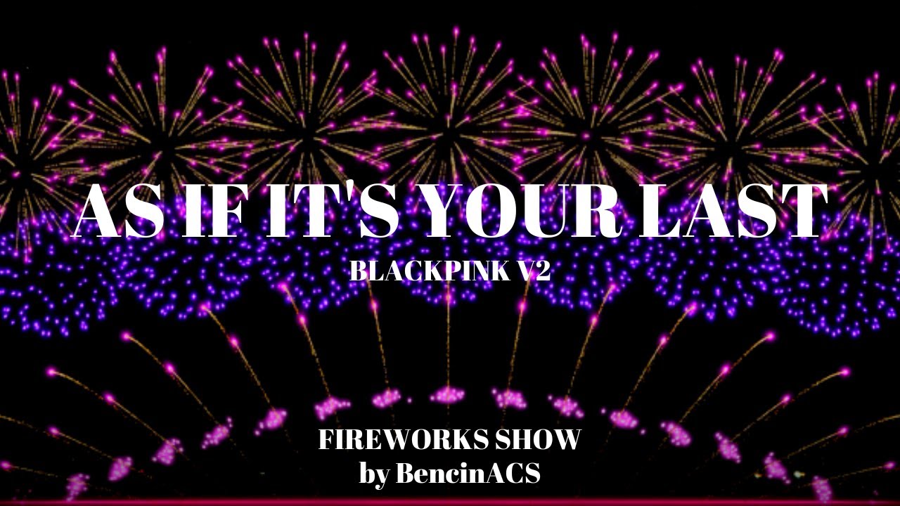 As If It's Your Last - BLACKPINK V2 | FWSIM